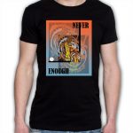 T-shirt NEVER ENOUGH - obrazek 3